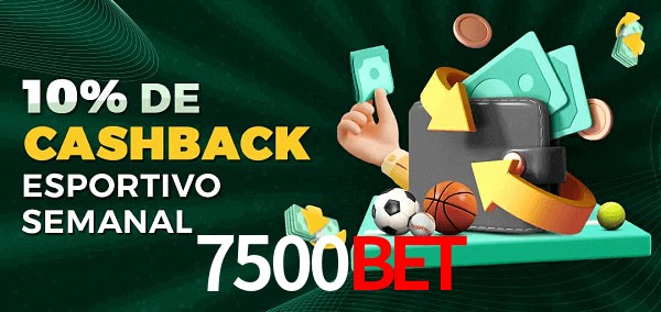 10% de bônus de cashback na 7500bet