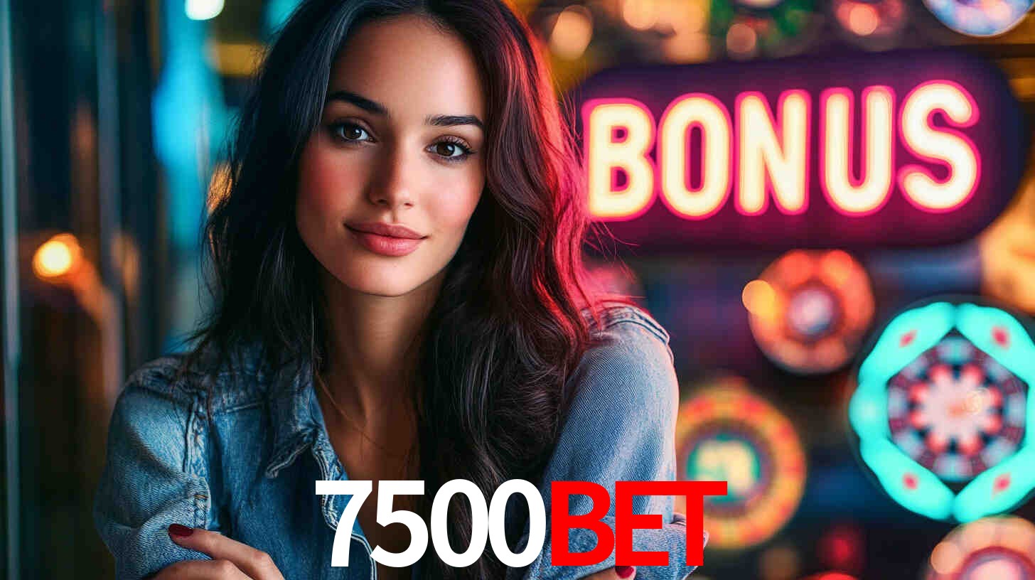 7500bet - Baixe e Entre no Mundo do Cassino - 7500bet.com